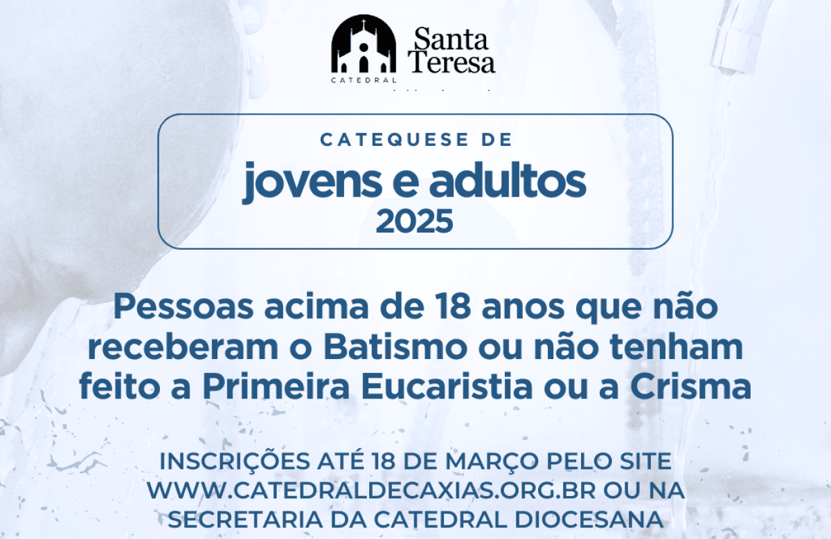 Foto de capa da notícia Últimos dias para inscrições para a Catequese de Jovens e Adultos 2025 na Catedral de Caxias